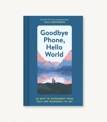 Goodbye Phone, Hello World • Chronicle Books